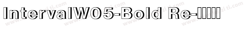 IntervalW05-Bold Re字体转换